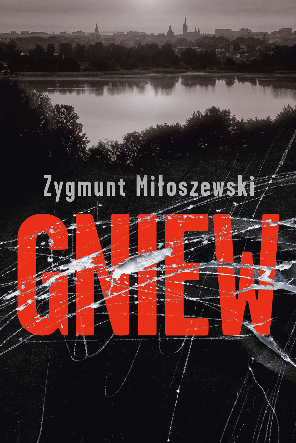 Zygmunt Miłoszewski, Gniew