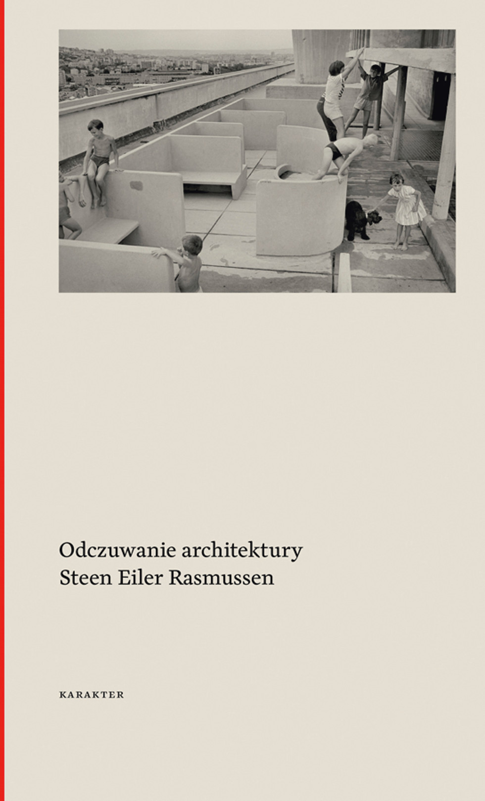Steen Eiler Rasmussen, Odczuwanie architektury