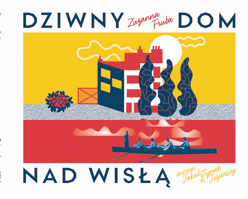 Dziwny dom nad Wisłą