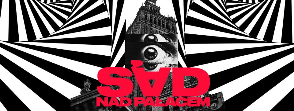 Sąd nad Pałacem Kultury – kontrowersyjny symbol stolicy na ławie oskarżonych!