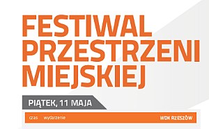 Festiwal Przestrzeni Miejskiej w Rzeszowie