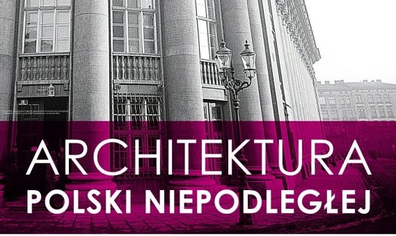 Architektura Polski Niepodległej
