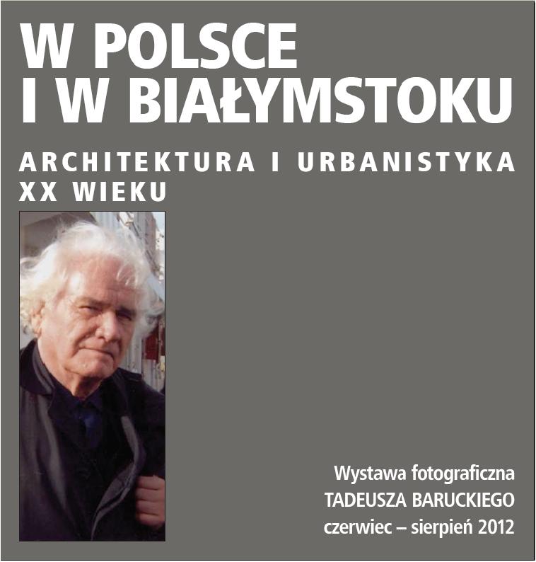 Zaproszenie na wystawę Tadeusza Baruckiego