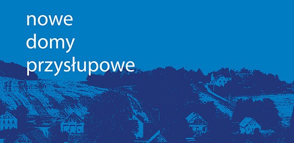 Nowe Domy Przysłupowe - konkurs