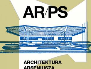 AR/PS Architektura Arseniusza Romanowicza i Piotra Szymaniaka