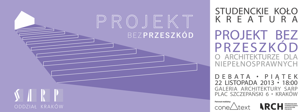 Projekt bez przeszkód... współczesna architektura dla wszystkich. Galeria Architektury SARP, 22 listopada 2013