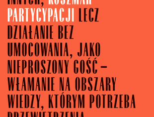 Nowa diagnoza zawodu. Marek Sietnicki recenzuje "Koszmar partycypacji"