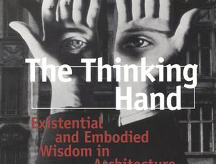 Juhani Pallasmaa, The thinking hand. Existential and Embodied Wisdom in Architecture, Wiley & Sons 2009