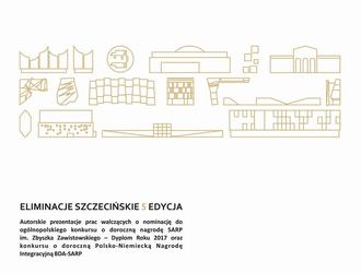 Szczeciński Dyplom Roku 2017 oraz nagroda Archi-World® Academy	