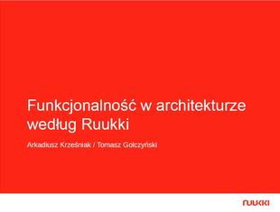Funkcjonalność w architekturze według Ruukki. PREZENTACJA