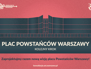 Plac Powstańców Warszawy - cykl warsztatów charrette
