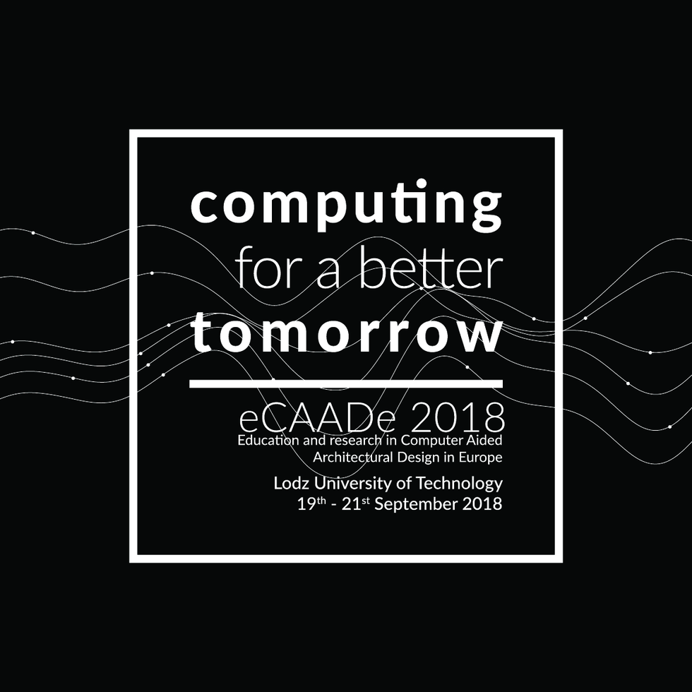 eCAADe 2018 - technologie komputerowe dla lepszego jutra. Konferencja