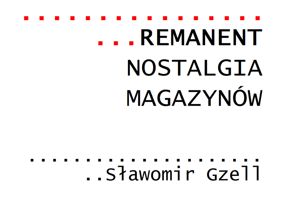 Remanenty Sławomira Gzella – wystawa na WA PW