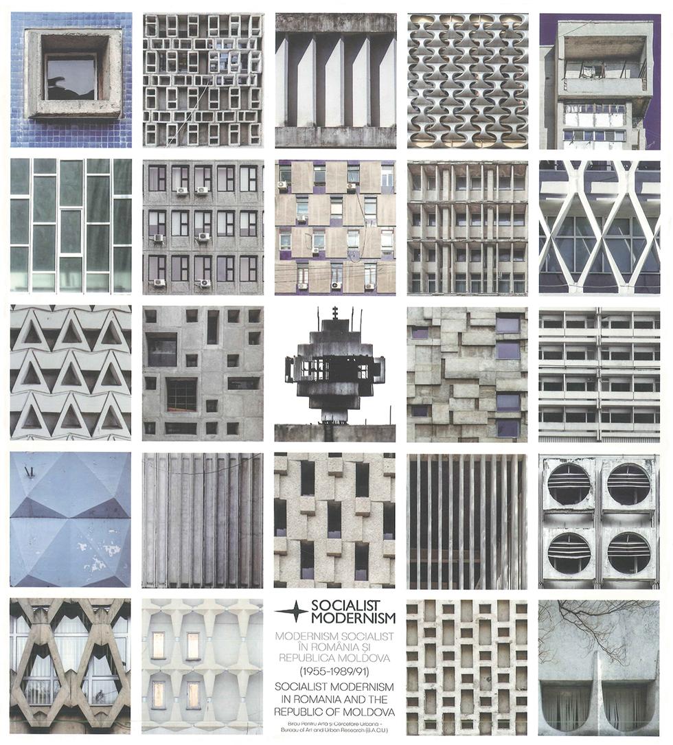 Socialist Modernism in Romania and the Republic of Moldova