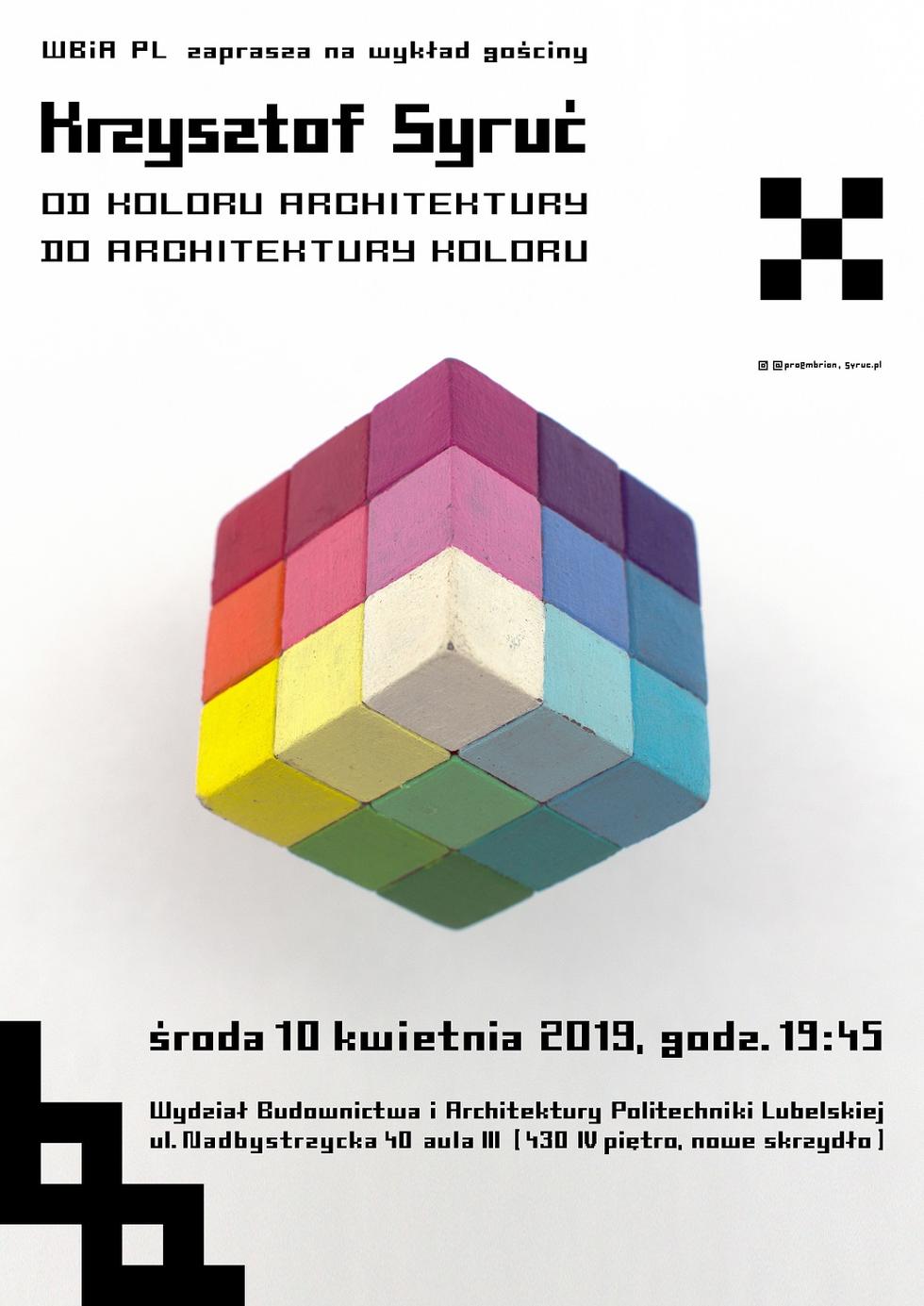 Od koloru architektury do architektury koloru – Krzysztof Syruć w Lublinie