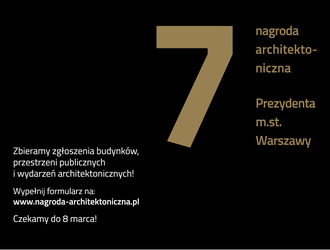 Nagroda Architektoniczna Prezydenta Warszawy 2021 – zgłoś realizację lub wydarzenie!