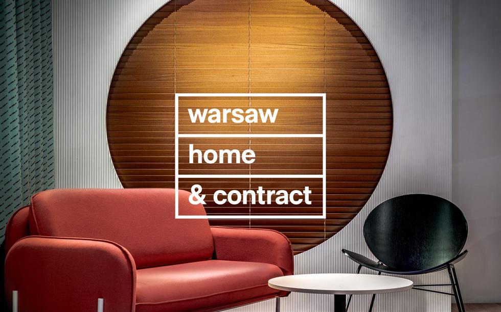 Warsaw Home & Contract 2021: piąta edycja największych w Europie Środkowo-Wschodniej międzynarodowych targów wnętrz