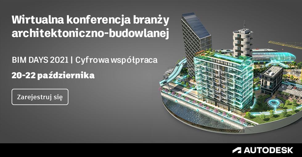 BIM DAYS 2021: cyfrowa współpraca i zrównoważony rozwój