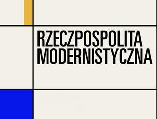 Rzeczpospolita modernistyczna: cykl filmów