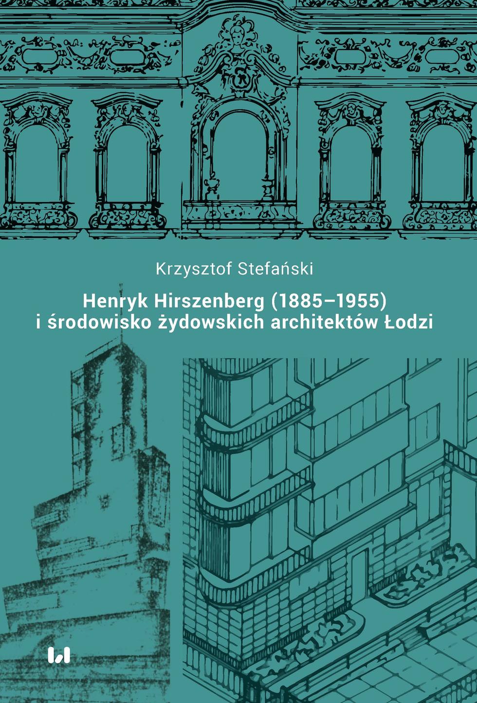 Żydowscy architekci Łodzi. Historie zapomniane