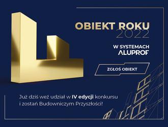 Trwa IV edycja konkursu Obiekt Roku w systemach Aluprof