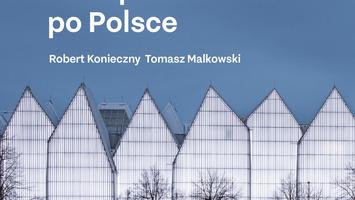 Lista nieobecności: Janusz Sepioł o Archiprzewodniku Roberta Koniecznego i Tomasza Malkowskiego