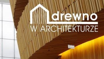Konkurs Drewno w Architekturze 2022: kolejna edycja ogólnopolskiego konkursu studenckiego