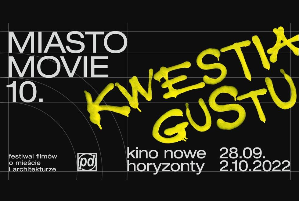MIASTOmovie 2022: podyskutujmy o gustach