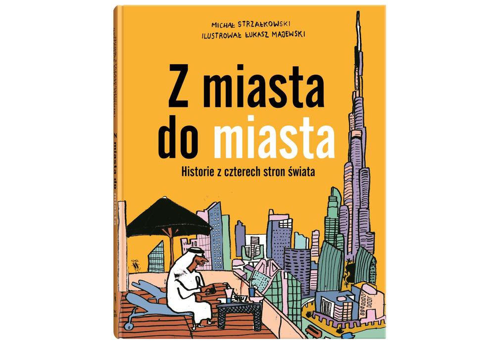 Z miasta do miasta. Historie z czterech stron świata