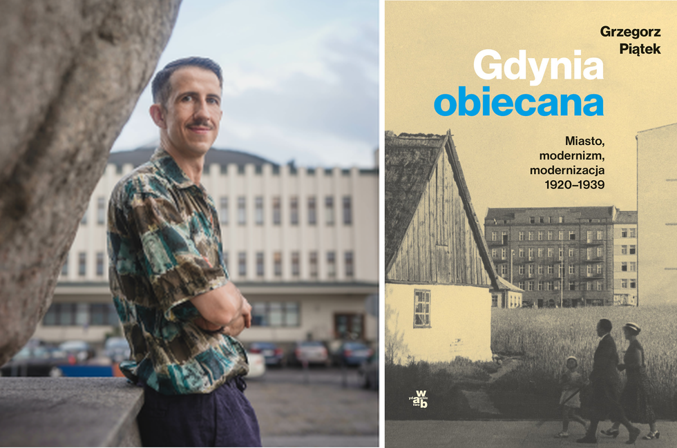 Gdynia obiecana: nowa książka Grzegorza Piątka
