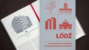 Ilustrowany atlas architektury Łodzi