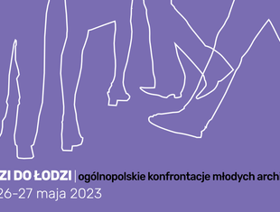 Młodzi do Łodzi 2023: zarezerwuj czas! 26-27 maja piąte ogólnopolskie spotkanie ≤ 40 w Łodzi