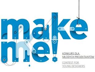 V edycja konkursu dla młodych projektantów „make me!”